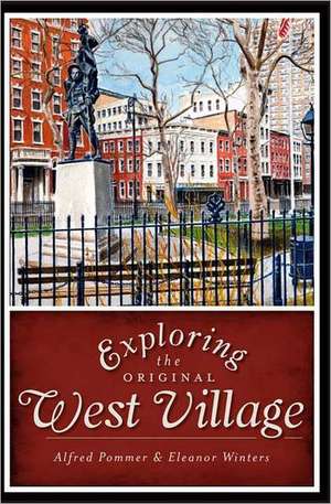 Exploring the Original West Village de Alfred Pommer