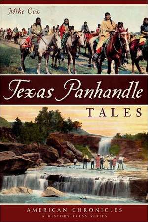 Texas Panhandle Tales de Mike Cox