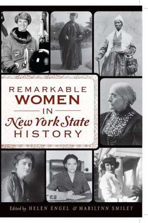 Remarkable Women in New York State History de Helen Engel