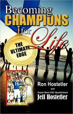 Becoming Champions for Life de Ron Hostetler