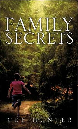 Family Secrets de Cee Hunter