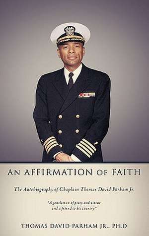 An Affirmation of Faith de Ph. D. Thomas David Parham Jr