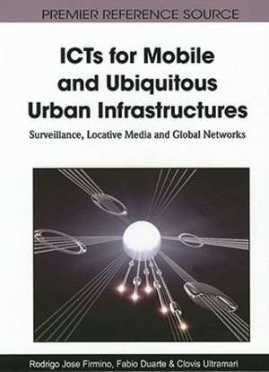 ICTs for Mobile and Ubiquitous Urban Infrastructures de Fabio Duarte