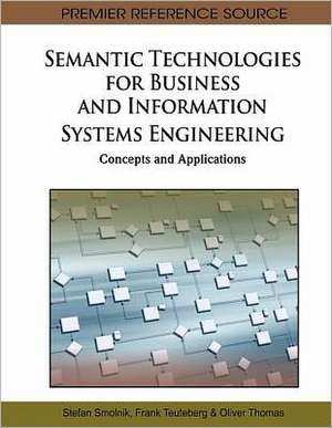 Semantic Technologies for Business and Information Systems Engineering de Stefan Smolnik