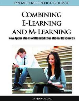 Combining E-Learning and M-Learning de David Parsons