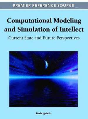 Computational Modeling and Simulation of Intellect de Boris Igelnik