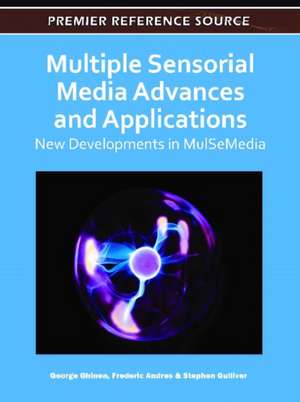 Multiple Sensorial Media Advances and Applications de Frederic Andres