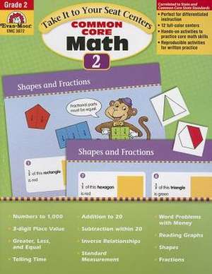 Take It to Your Seat Math Centers, Grade 2 de Evan-Moor Educational Publishers