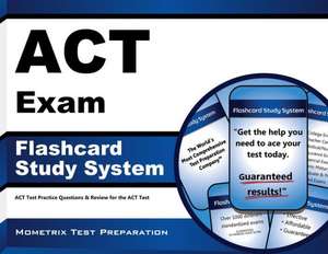 ACT Exam Flashcard Study System: ACT Test Practice Questions and Review for the ACT Test de ACT Exam Secrets Test Prep Team