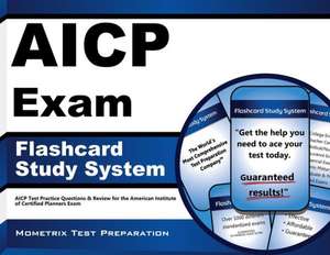 Aicp Exam Flashcard Study System: Aicp Test Practice Questions and Review for the American Institute of Certified Planners Exam de Aicp Exam Secrets Test Prep Team