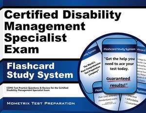 Certified Disability Management Specialist Exam Flashcard Study System: Cdms Test Practice Questions and Review for the Certified Disability Managemen de Cdms Exam Secrets Test Prep Team