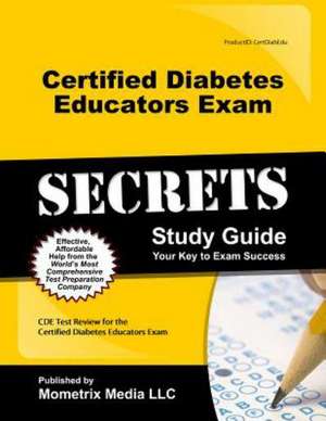 Certified Diabetes Educator Exam Secrets, Study Guide: CDE Test Review for the Certified Diabetes Educator Exam de Mometrix Media