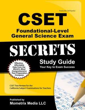 CSET Foundational-Level General Science Exam Secrets Study Guide: CSET Test Review for the California Subject Examinations for Teachers de Mometrix Media LLC