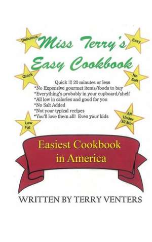 Miss Terry's Easy Cookbook de Terry Venters