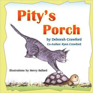 Pity's Porch de Deborah Crawford