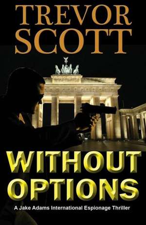 Without Options de Trevor Scott