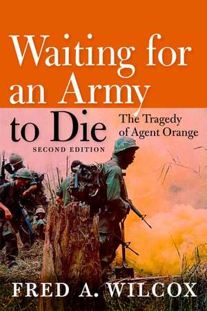 Waiting For An Army to Die de Fred A. Wilcox