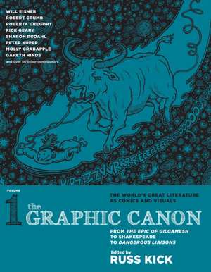 Graphic Canon, The - Vol. 1: From Gilgamesh to Dangerous Liasons de Russ Kick