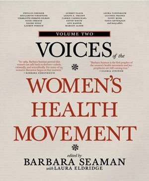 Voices of the Women's Health Movement, Vol.2 de Barbara Seaman