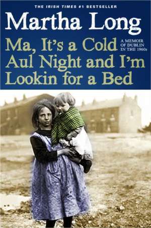 Ma, It's a Cold Aul Night an I'm Lookin for a Bed de Martha Long