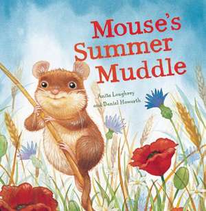 Mouse's Summer Muddle de ANITA LOUGHREY