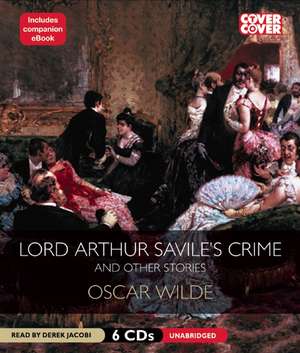 Lord Arthur Savile's Crime and Other Stories de Oscar Wilde