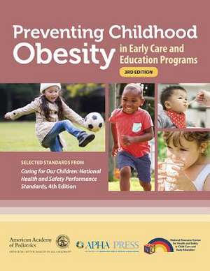 PREVENTING CHILDHOOD OBESITY I de National Resource Center for Health and Safety in Child Care and Early Educ