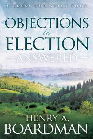 Objections to Election de Henry a. Boardman