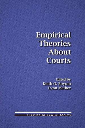 Empirical Theories about Courts de Keith O. Boyum