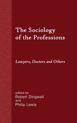 The Sociology of the Professions de Robert Dingwall