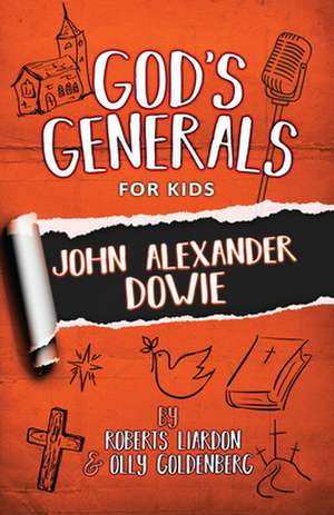 God's Generals for Kids de Roberts Liardon