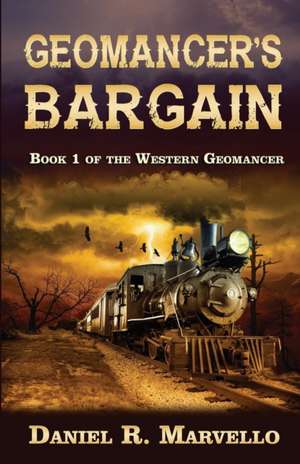 Geomancer's Bargain de Daniel R. Marvello