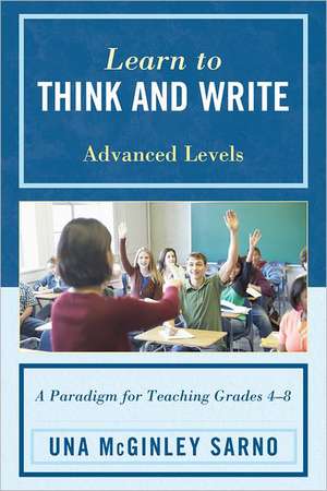 Learn to Think and Write de Una McGinley Sarno