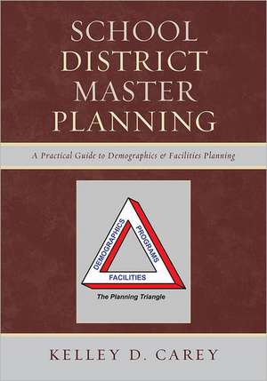 School District Master Planning de Kelley D. Carey