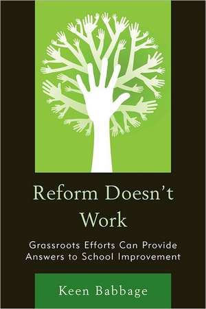 Reform Doesn't Work de Keen J. Babbage