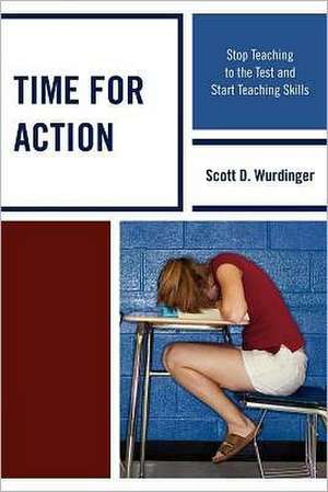 Time for Action de Scott D. Wurdinger