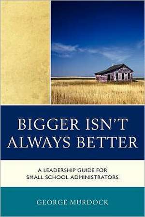 Bigger Isn't Always Better de George Murdock