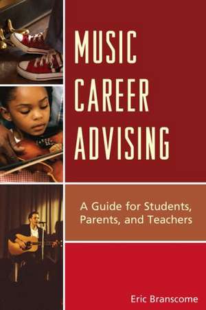 Music Career Advising de Eric Branscome