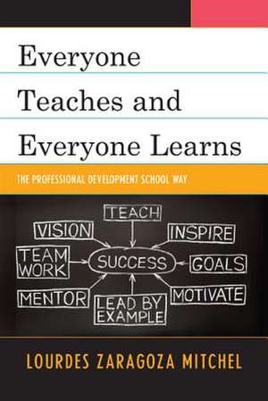 Everyone Teaches and Everyone Learns de Lourdes Z. Mitchel