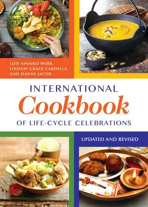 International Cookbook of Life-Cycle Celebrations de Lois Sinaiko Webb