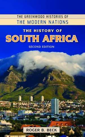 The History of South Africa de Roger B. Beck