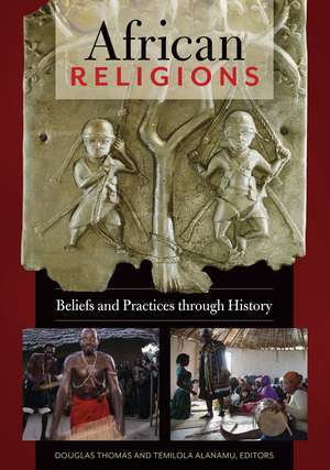 African Religions: Beliefs and Practices through History de Douglas Thomas