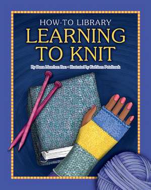 Learning to Knit de Dana Meachen Rau