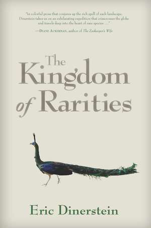 The Kingdom of Rarities de Eric Dinerstein