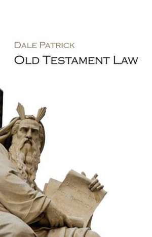 Old Testament Law de Dale Patrick