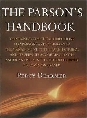 The Parson's Handbook de Percy Dearmer