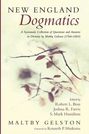 New England Dogmatics de Maltby Geltson