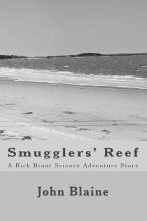 Smugglers' Reef: A Rick Brant Science Adventure Story de John Blaine