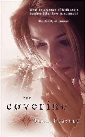 The Covering de Dana Pratola