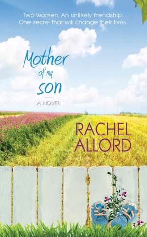 Mother of My Son de Rachel Allord